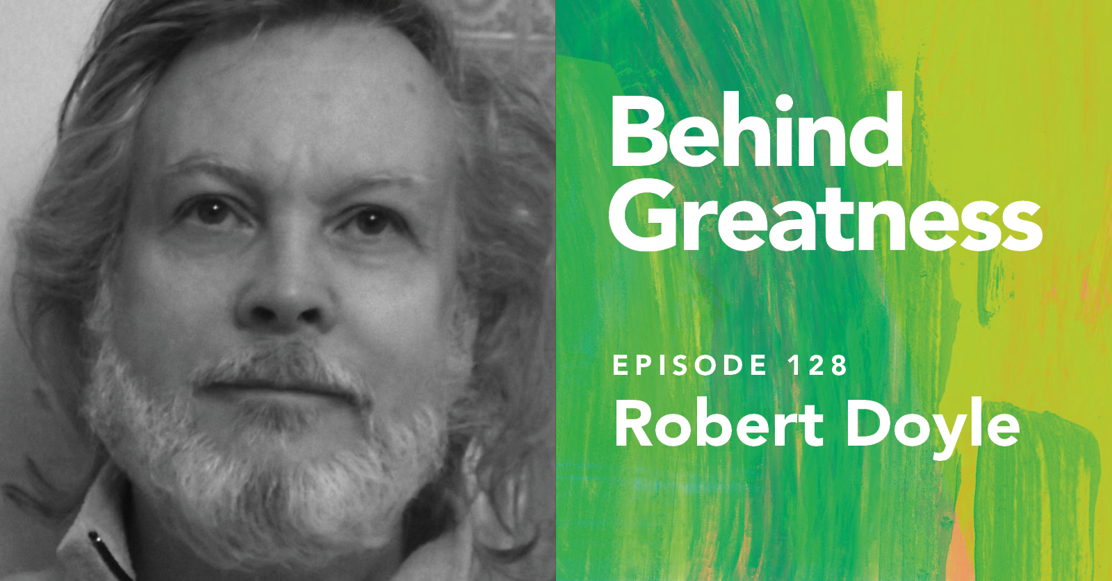 Robert Doyle · Behind Greatness